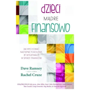 Dzieci mądre finansowo - Dave Ramseya i Rachel Cruze