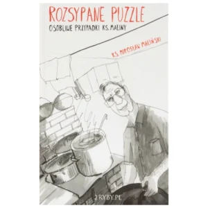 Ks. Mirosław Maliński – Rozsypane puzzle. Osobliwe przypadki ks. Maliny