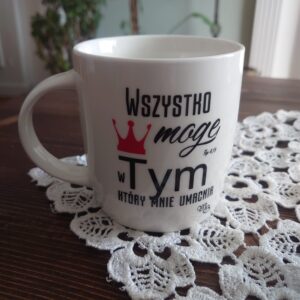 kubek ,wszystko mogę